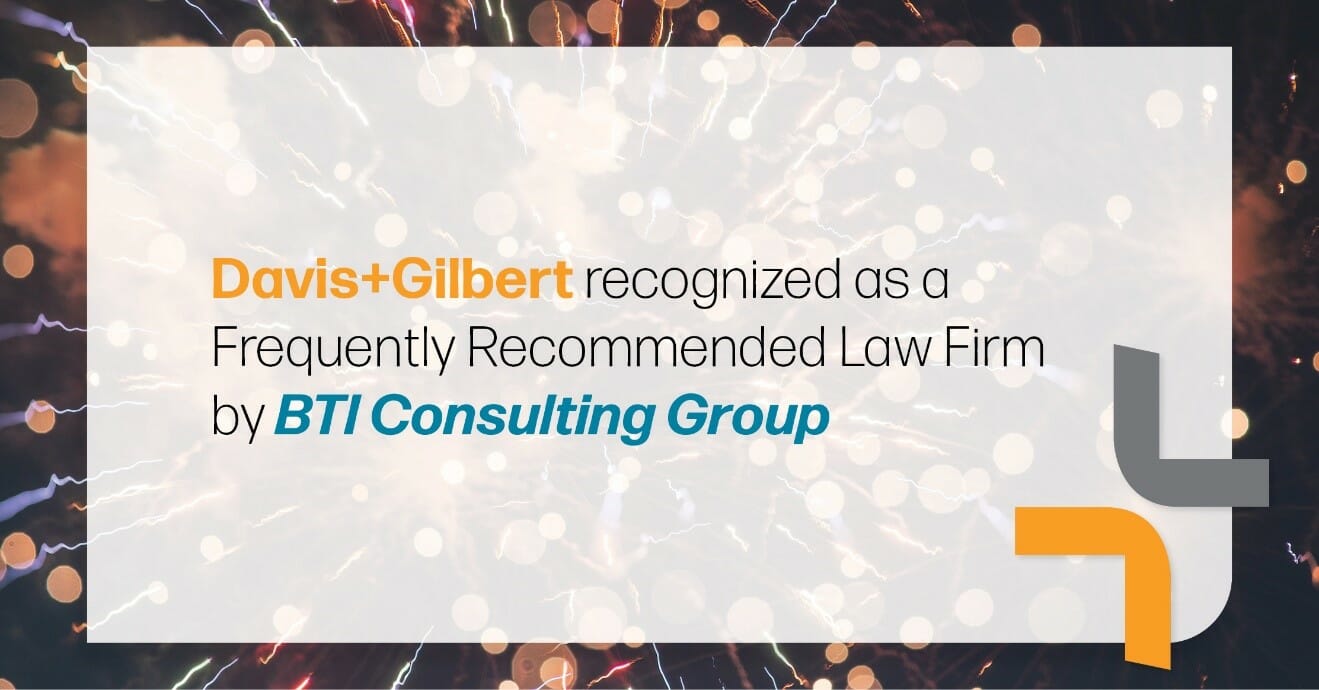 Davis+Gilbert Named Among Frequently Recommended Law Firms By BTI ...